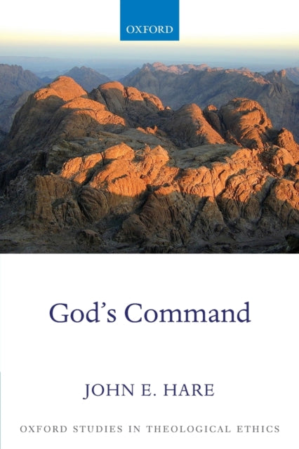 Book cover of: God's Command. By: John E. Hare