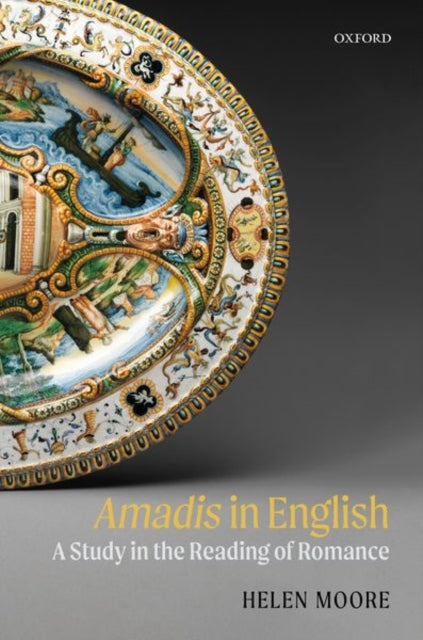Book cover of: Amadis in English. By: Helen Moore