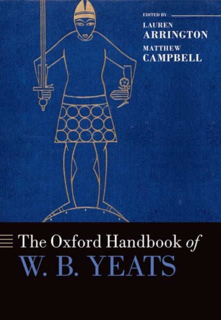 Book cover of: Oxford Handbook of W.B. Yeats. By: Lauren Arrington