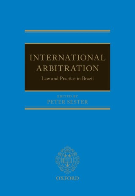 International Arbitration: Law and Practice in Brazil