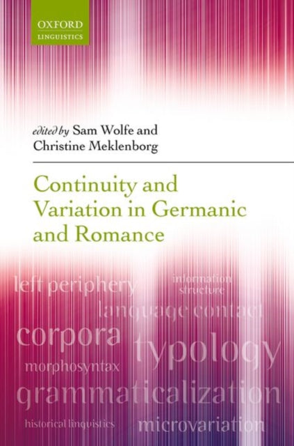 Book cover of: Continuity and Variation in Germanic and Romance. By: Sam Wolfe