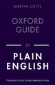 Book cover of: Oxford Guide to Plain English. By: Martin Cutts