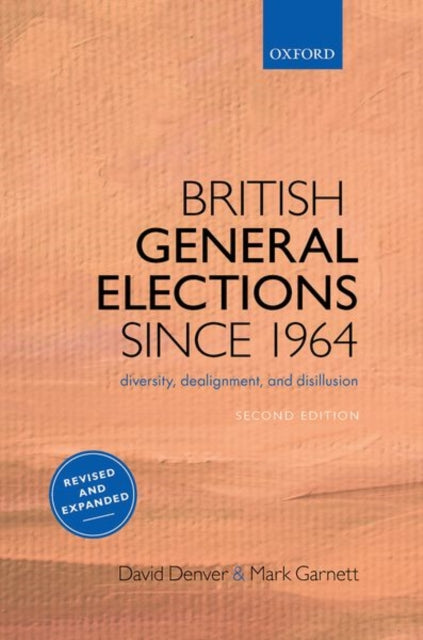 Book cover of: British General Elections Since 1964. By: David Denver
