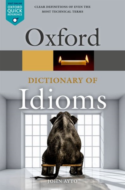 Oxford Dictionary of Idioms 9780198845621 John Ayto