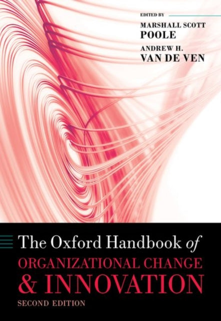 Book cover of: Oxford Handbook of Organizational Change and Innovation. By: Marshall Scott Poole