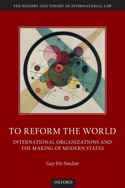 Book cover of: To Reform the World. By: Guy Fiti Sinclair