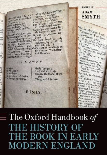 Book cover of: Oxford Handbook of the History of the Book in Early Modern England. By: Adam Smyth