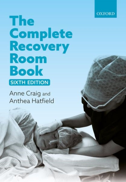 Book cover of: Complete Recovery Room Book. By: Anne Craig