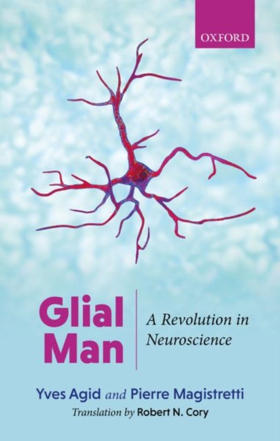 Book cover of: Glial Man. By: Yves Agid