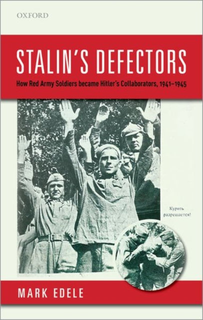 Book cover of: Stalin's Defectors. By: Mark Edele