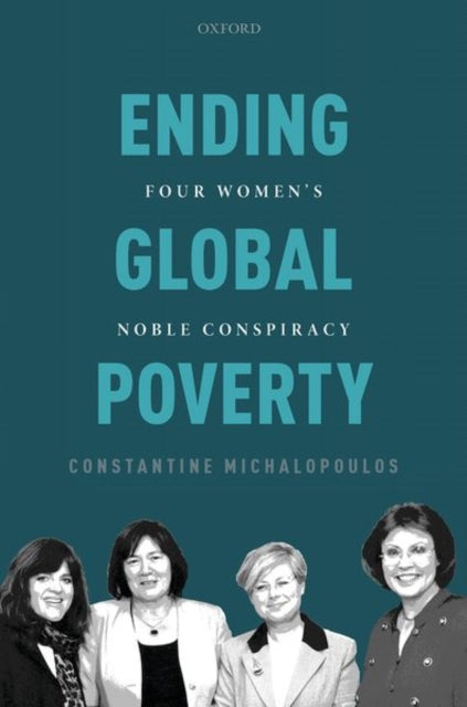 Book cover of: Ending Global Poverty. By: Constantine Michalopoulos