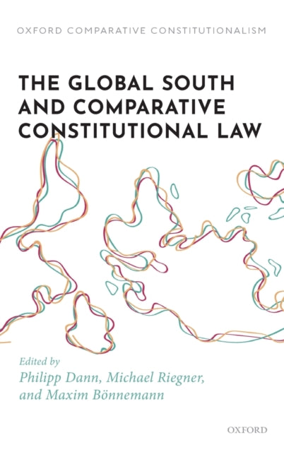 Book cover of: Global South and Comparative Constitutional Law. By: Philipp Dann