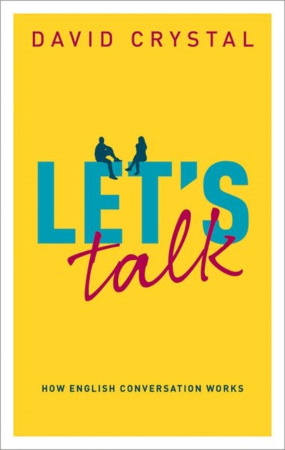 Book cover of: Let's Talk. By: David Crystal
