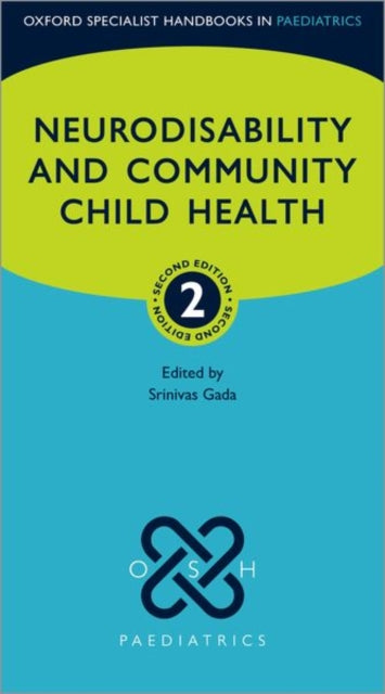 Book cover of: Neurodisability and Community Child Health. By: Srinivas Gada