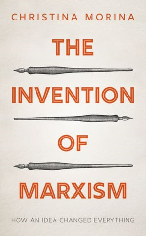 The Invention of Marxism