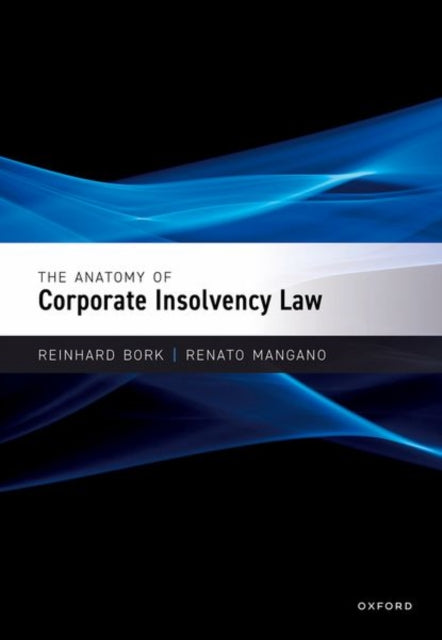Book cover of: Anatomy of Corporate Insolvency Law. By: Reinhard Bork