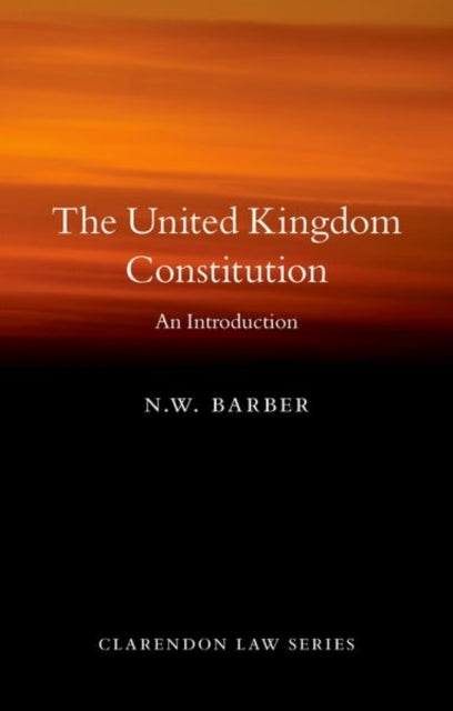 Book cover of: United Kingdom Constitution. By: N. W. Barber