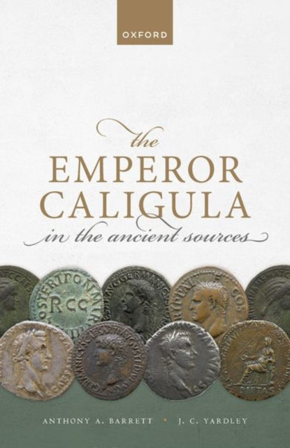 Book cover of: Emperor Caligula in the Ancient Sources. By: Barrett, Anthony