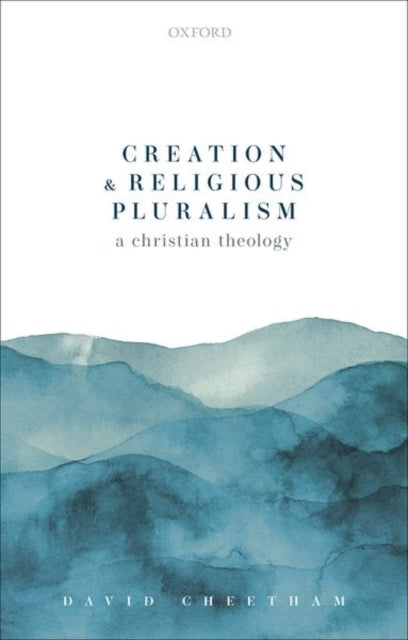 Book cover of: Creation and Religious Pluralism. By: David Cheetham