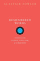 Book cover of: Remembered Words. By: Alastair Fowler