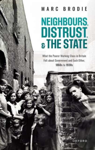 Book cover of: Neighbours, Distrust, and the State. By: Marc Brodie