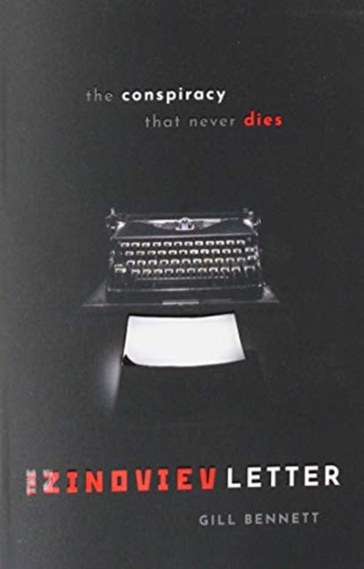 Book cover of: Zinoviev Letter. By: Gill Bennett