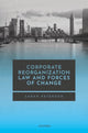 Book cover of: Corporate Reorganization Law and Forces of Change. By: Sarah Paterson