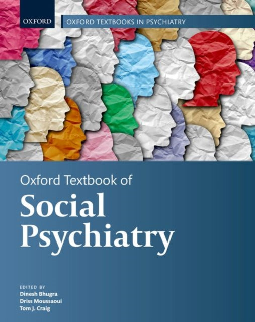 Book cover of: Oxford Textbook of Social Psychiatry. By: Dinesh Bhugra