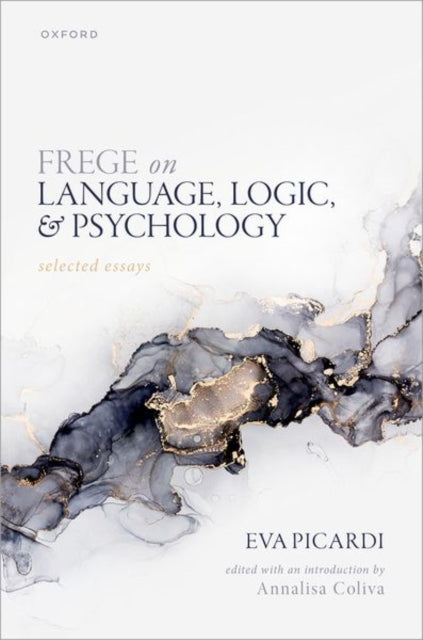 Book cover of: Frege on Language, Logic, and Psychology. By: Eva Picardi