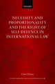 Book cover of: Necessity and Proportionality and the Right of Self-Defence in International Law. By: Chris O'Meara