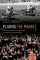 Book cover of: Playing the Market. By: Kieran Heinemann