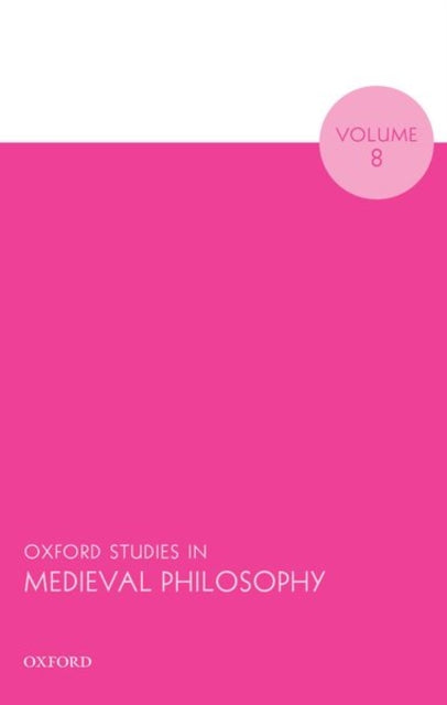Book cover of: Oxford Studies in Medieval Philosophy Volume 8. By: Robert Pasnau