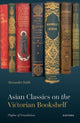 Book cover of: Asian Classics on the Victorian Bookshelf. By: Alexander Bubb