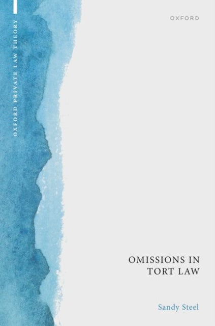 Book cover of: Omissions in Tort Law. By: Sandy Steel