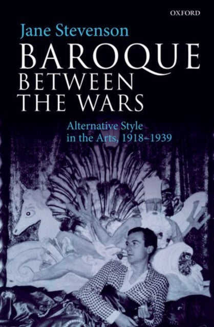 Book cover of: Baroque between the Wars. By: Jane Stevenson