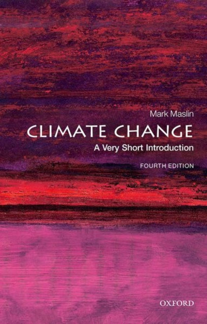 Climate Change, A Very Short Introduction 9780198867869 Mark Maslin