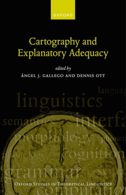Book cover of: Cartography and Explanatory Adequacy. By: Ángel J. Gallego