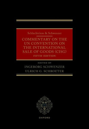 Schlechtriem & Schwenzer: Commentary on the UN Convention on the International Sale of Goods (CISG)
