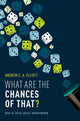 Book cover of: What are the Chances of That?. By: Andrew C. A. Elliott