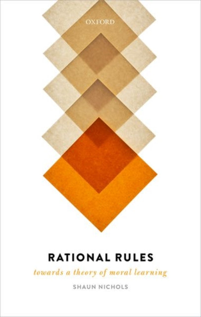 Book cover of: Rational Rules. By: Shaun Nichols