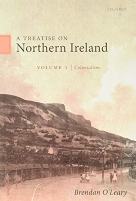 Book cover of: Treatise on Northern Ireland, Volume I. By: Brendan O'Leary
