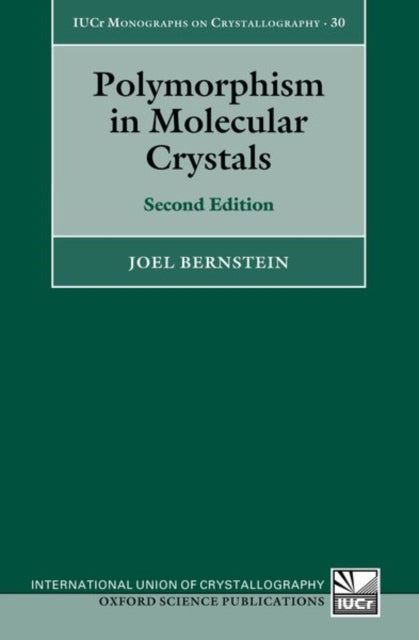 Book cover of: Polymorphism in Molecular Crystals. By: Joel Bernstein