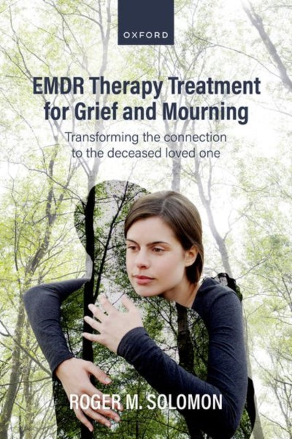 Book cover of: EMDR Therapy Treatment for Grief and Mourning. By: Roger M. Solomon