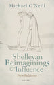 Book cover of: Shelleyan Reimaginings and Influence. By: Michael O'Neill