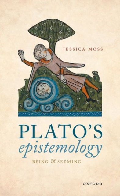 Book cover of: Plato's Epistemology. By: Jessica Dawn Moss