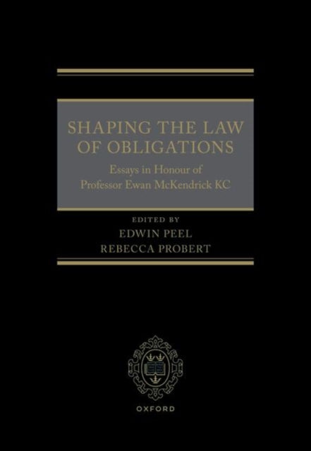 Book cover of: Shaping the Law of Obligations. By: Edwin Peel