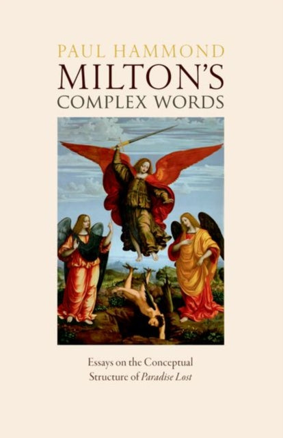 Book cover of: Milton's Complex Words. By: Paul Hammond