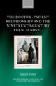 Book cover of: Doctor-Patient Relationship and the Nineteenth-Century French Novel. By: Sarah Jones