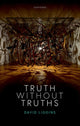 Book cover of: Truth Without Truths. By: David Edward Liggins