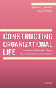 Book cover of: Constructing Organizational Life. By: Thomas B. Lawrence